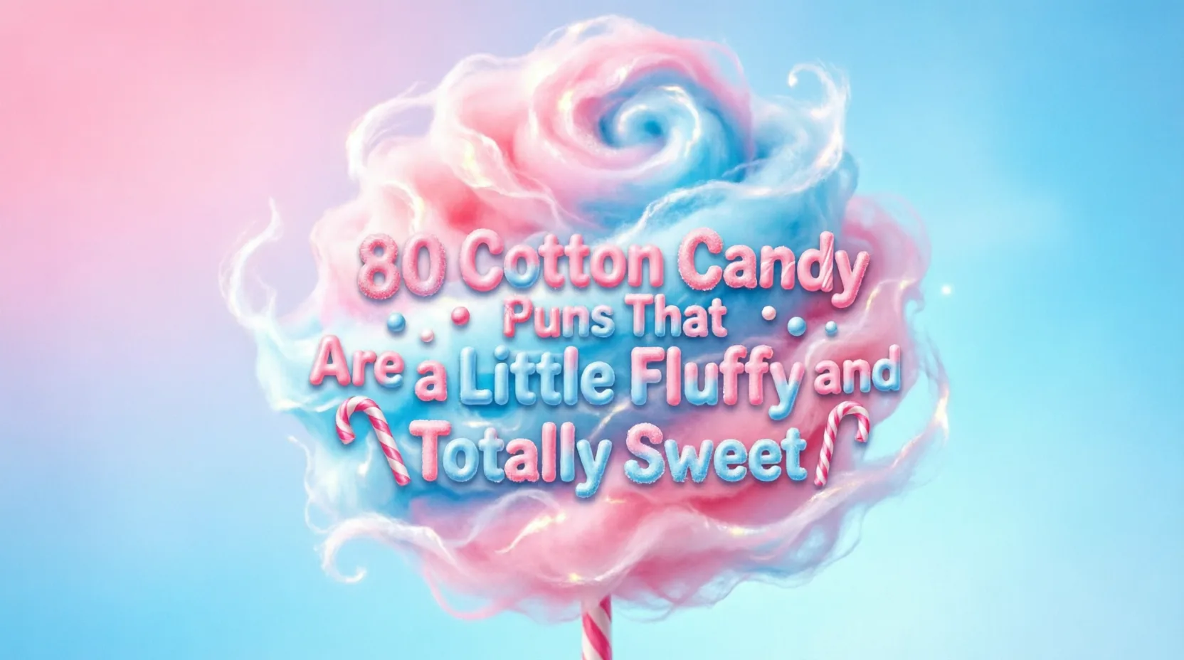 cotton candy puns and jokes